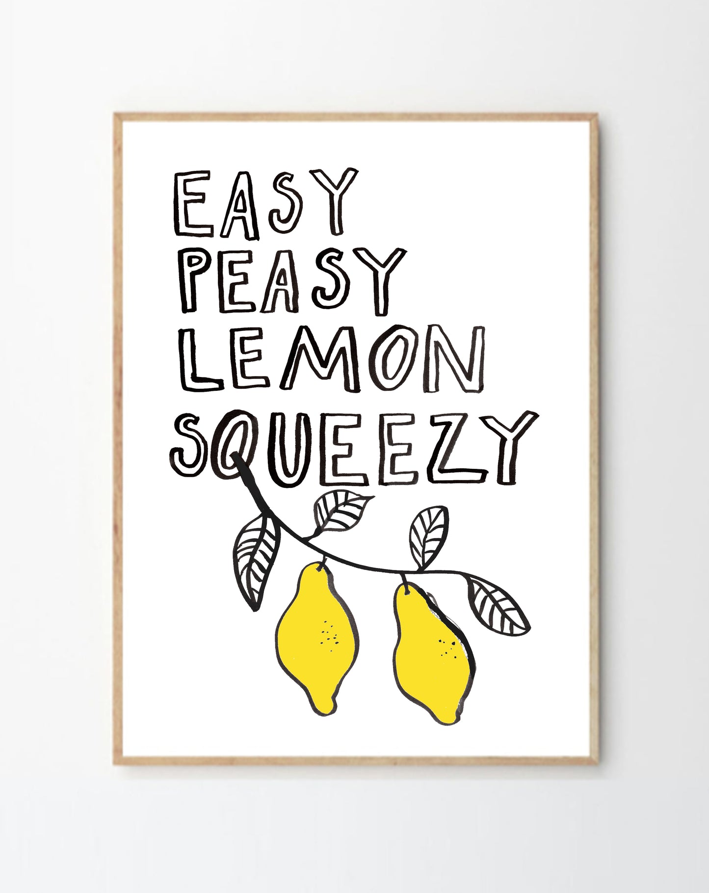 Easy Peasy Lemon Squeezy Print
