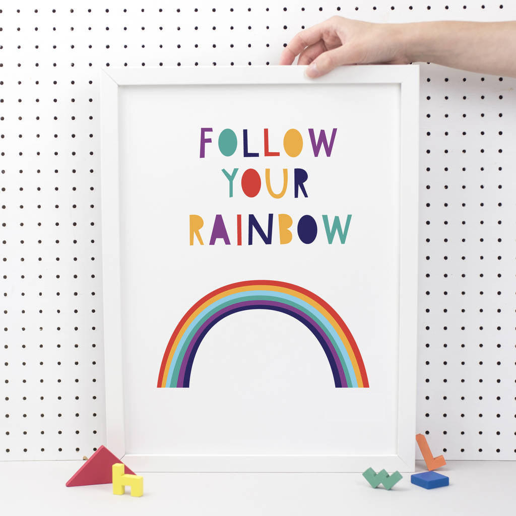Follow Your Own Rainbow Print