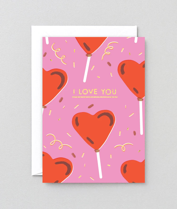 "I Love You" Lolli Pop Greeting Card