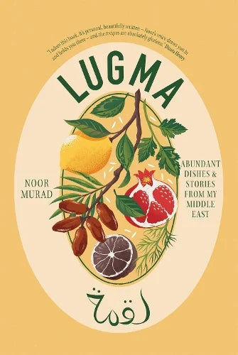 Lugma | Abundant Dishes And Stories From My Middle East (Hardback)