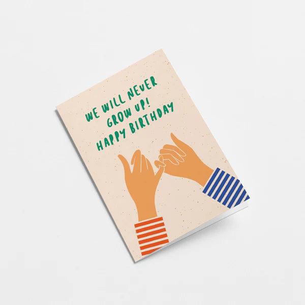 We will never grow up greetings card