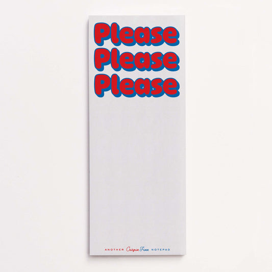 Please Please Please Note Pad