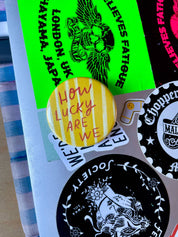 "How Lucky Are We" Badge