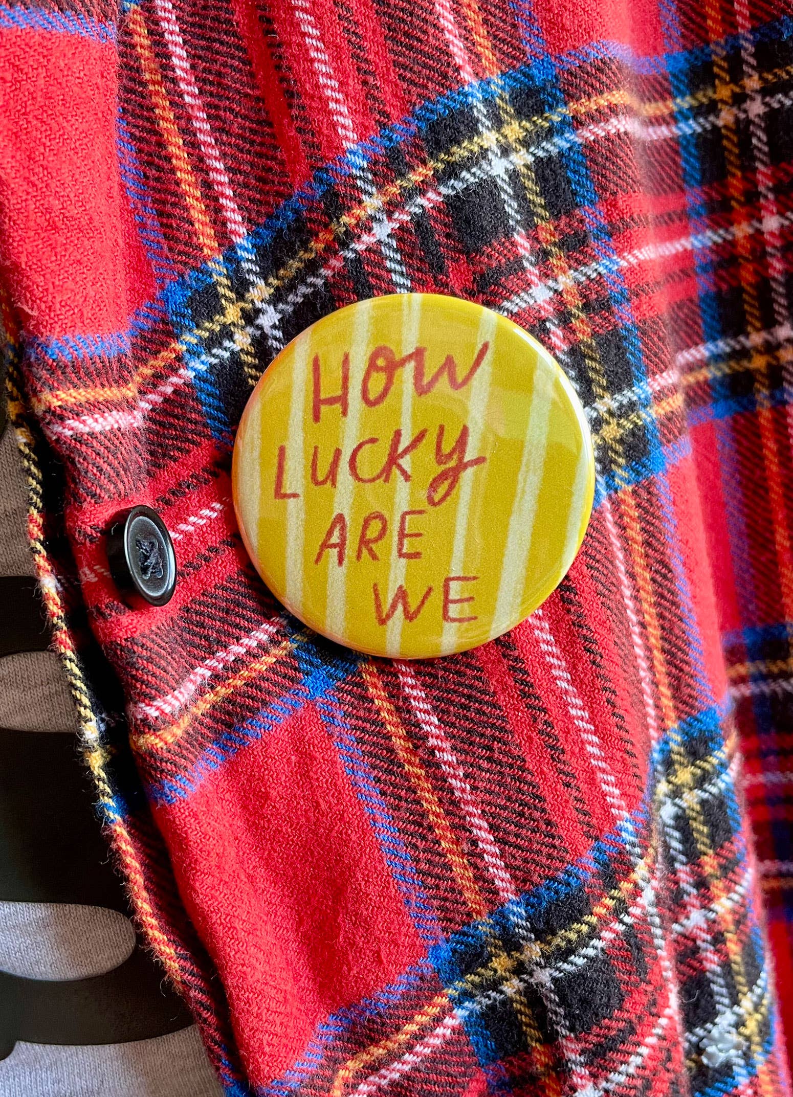 "How Lucky Are We" Badge
