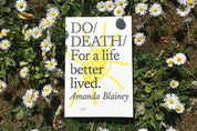 Do Death | For a Life Better Lived
