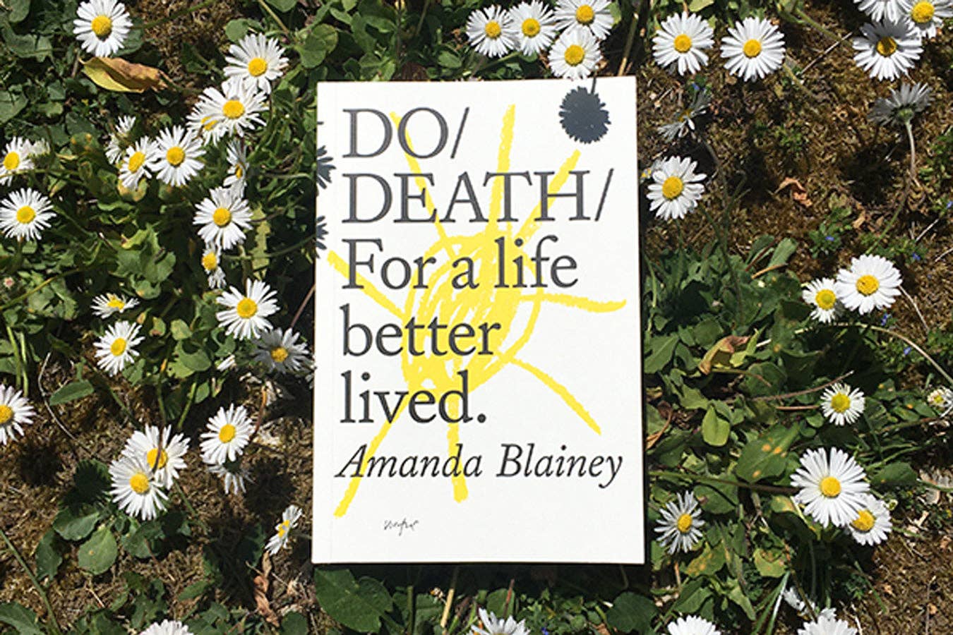 Do Death | For a Life Better Lived