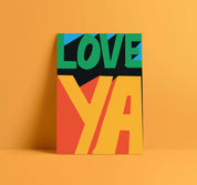 'Love Ya' Giclée Print | A2