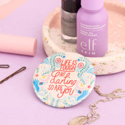 Life is Tough But  So Are You Pocket Mirror