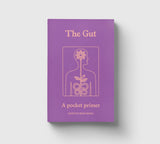 The Gut, A Pocket Primer