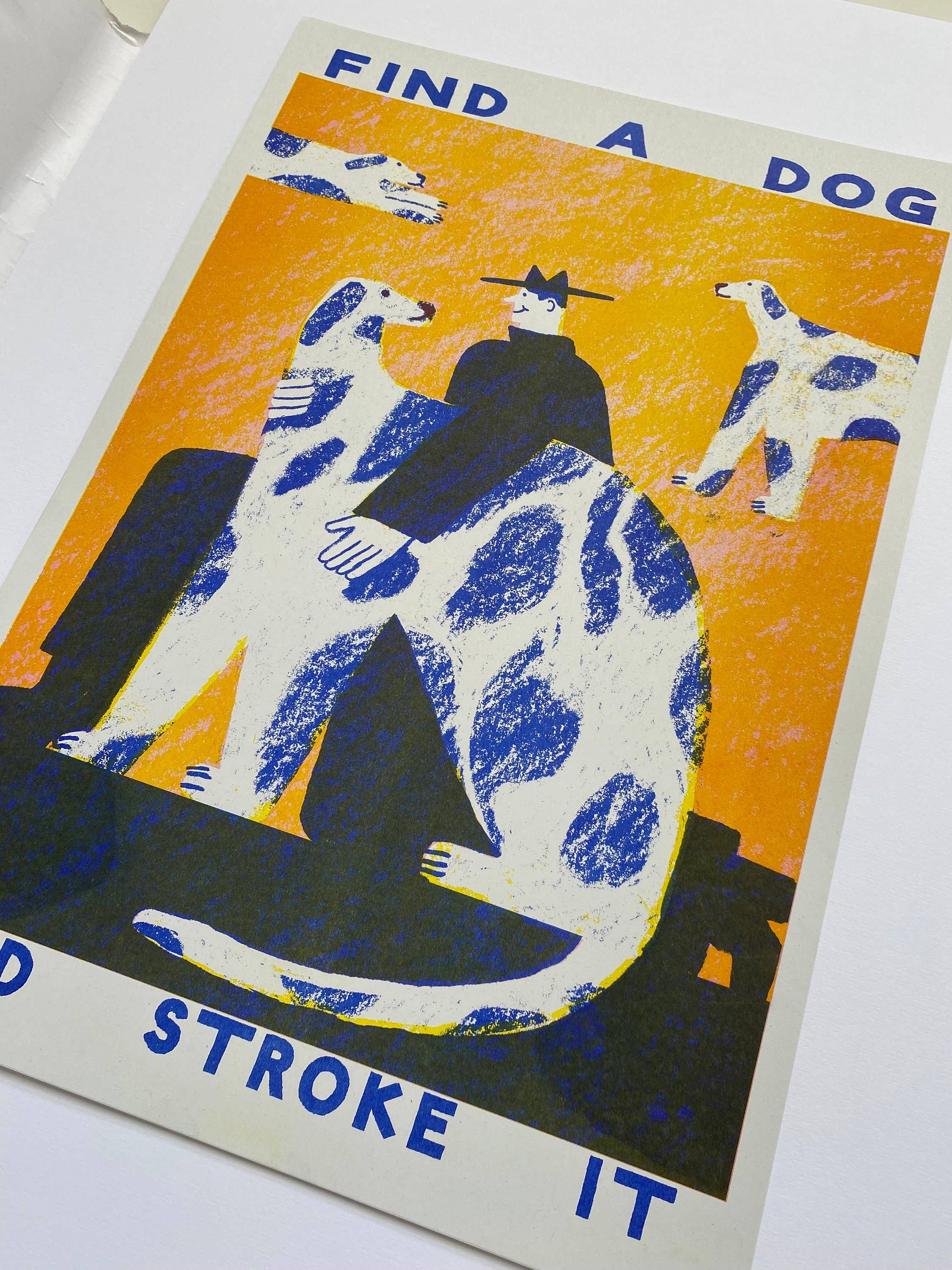 Find A Dog and Stroke It | Riso print A3