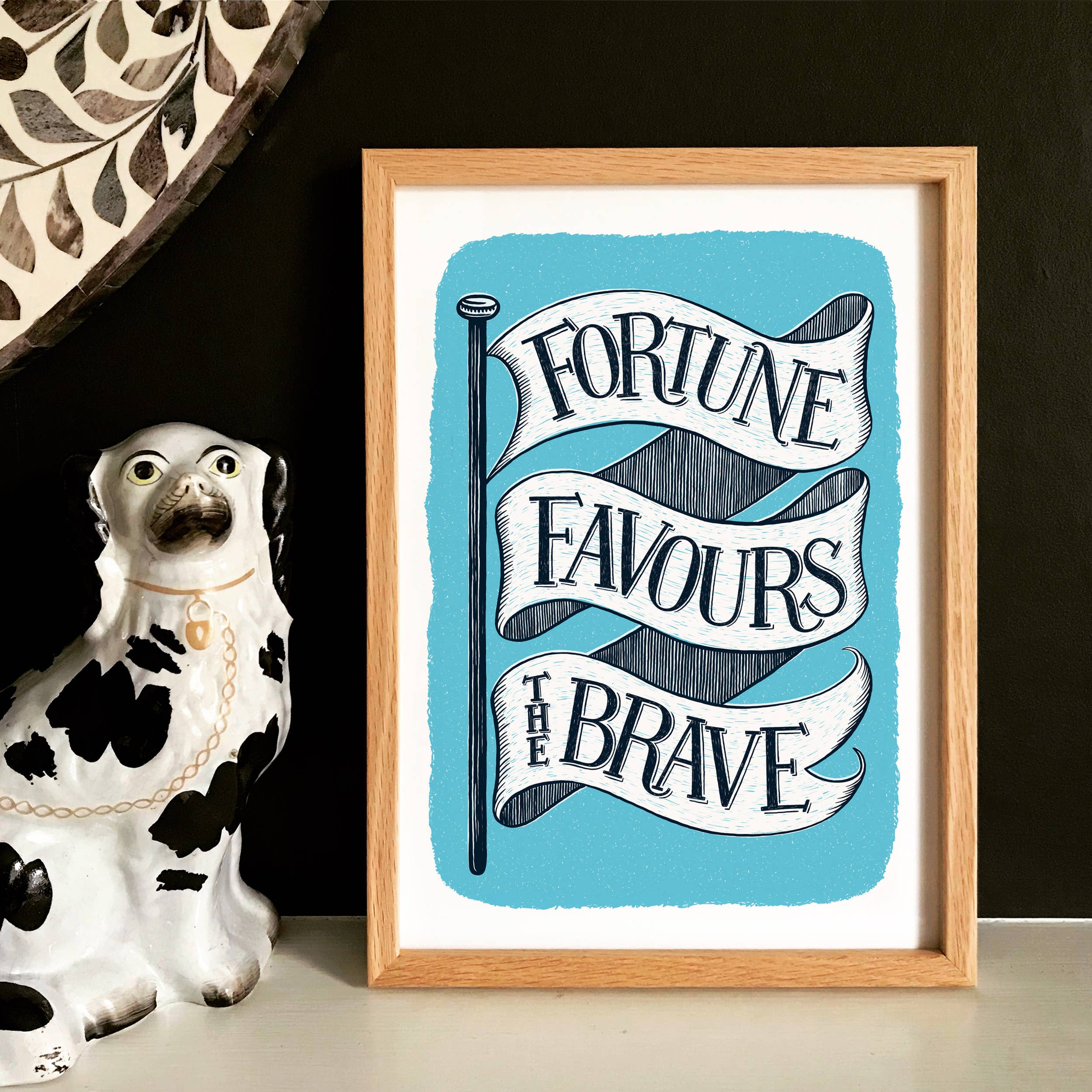 Fortune Favours the Brave Print | A4