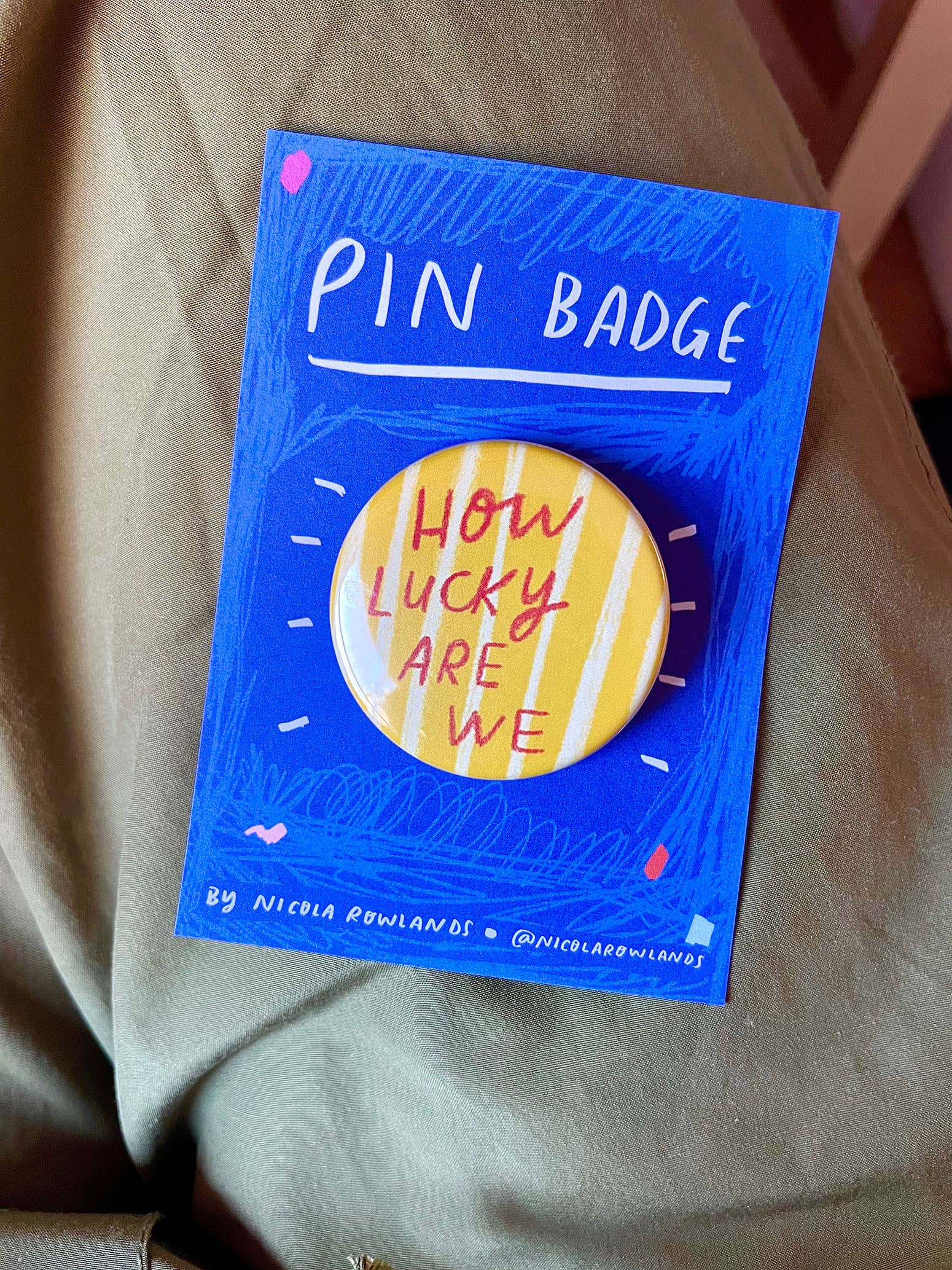 "How Lucky Are We" Badge