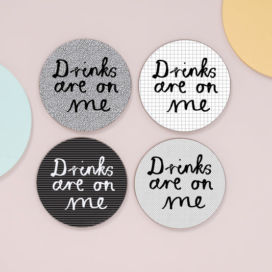 'Drinks Are On Me' Set Of Four Coasters