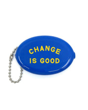 Blue vinyl coin pouch with Change Is Good in white text