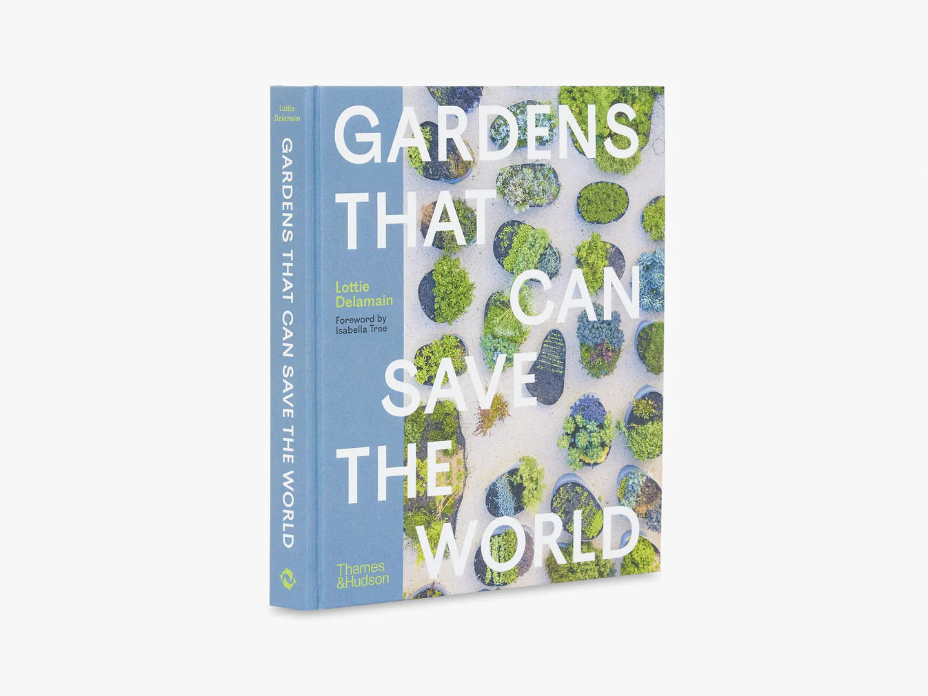 Gardens That Can Save the World