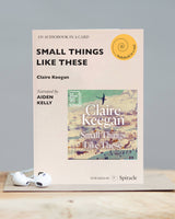 Spiracle Audiobook in a Card | Small Things Like These, Claire Keegan