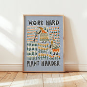 'Work Hard Plant Harder' | Playful | Folk Art | Retro | Risograph Style Print | A3