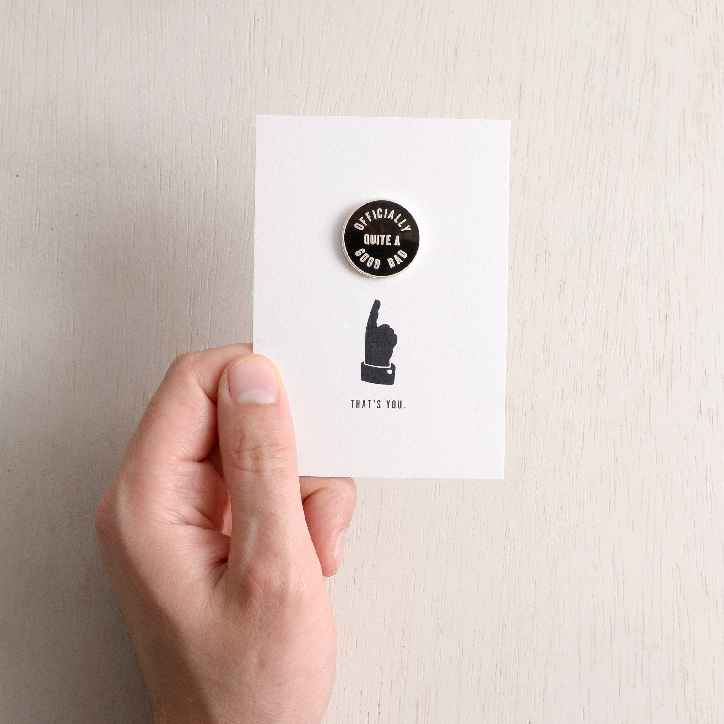 Officially Quite a Good Dad | Enamel Pin