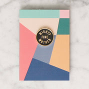 Mighty Fine Mother - Enamel Pin