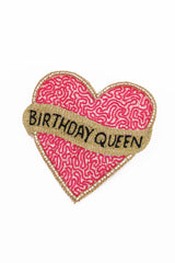 'Birthday Queen' Heart Brooch