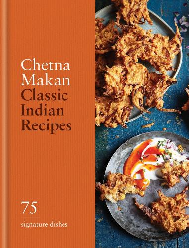 Classic Indian Recipes: 75 Signature Dishes - Classic (Hardback)