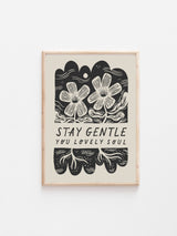 'Stay Gentle' Mindful Print | A3