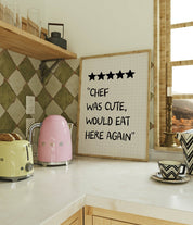 Chef Was Cute Kitchen A2 Print from Moonshine prints