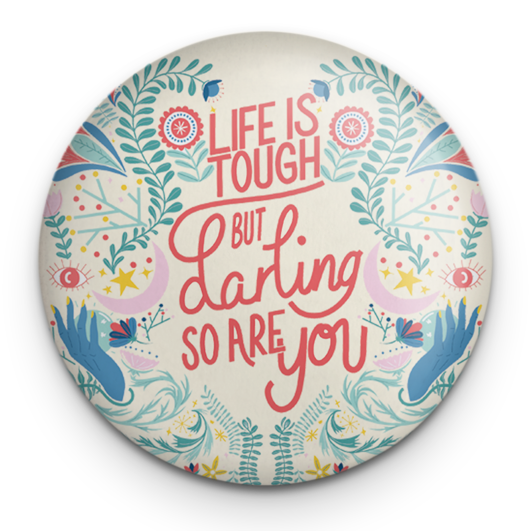 Life is Tough But  So Are You Pocket Mirror