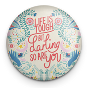 Life is Tough But  So Are You Pocket Mirror