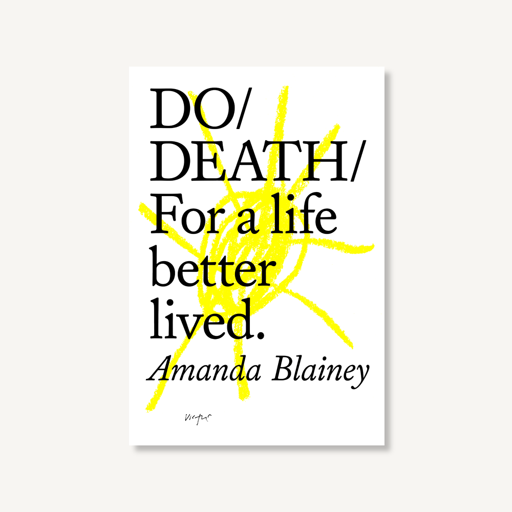 Do Death | For a Life Better Lived