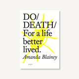 Do Death | For a Life Better Lived