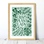 Crazy Plant Lady Print | A4
