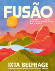FUSÃO: Untraditional recipes inspired by Brasil
