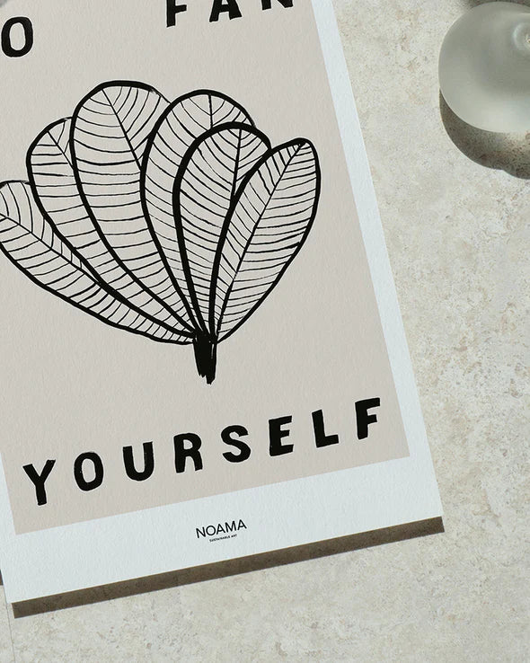 The Every Space modern, minimalist Giclée art print "Go Fan Yourself" on 290gsm Hahnemühle eco-friendly bamboo paper, with a soft textured surface by female British artist Donna Baitey and Noama