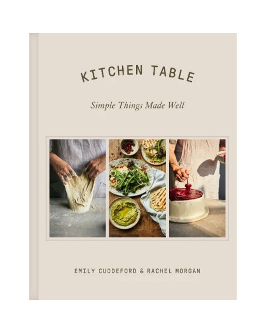 Kitchen Table | Simple Things Made Well (Hardback)
