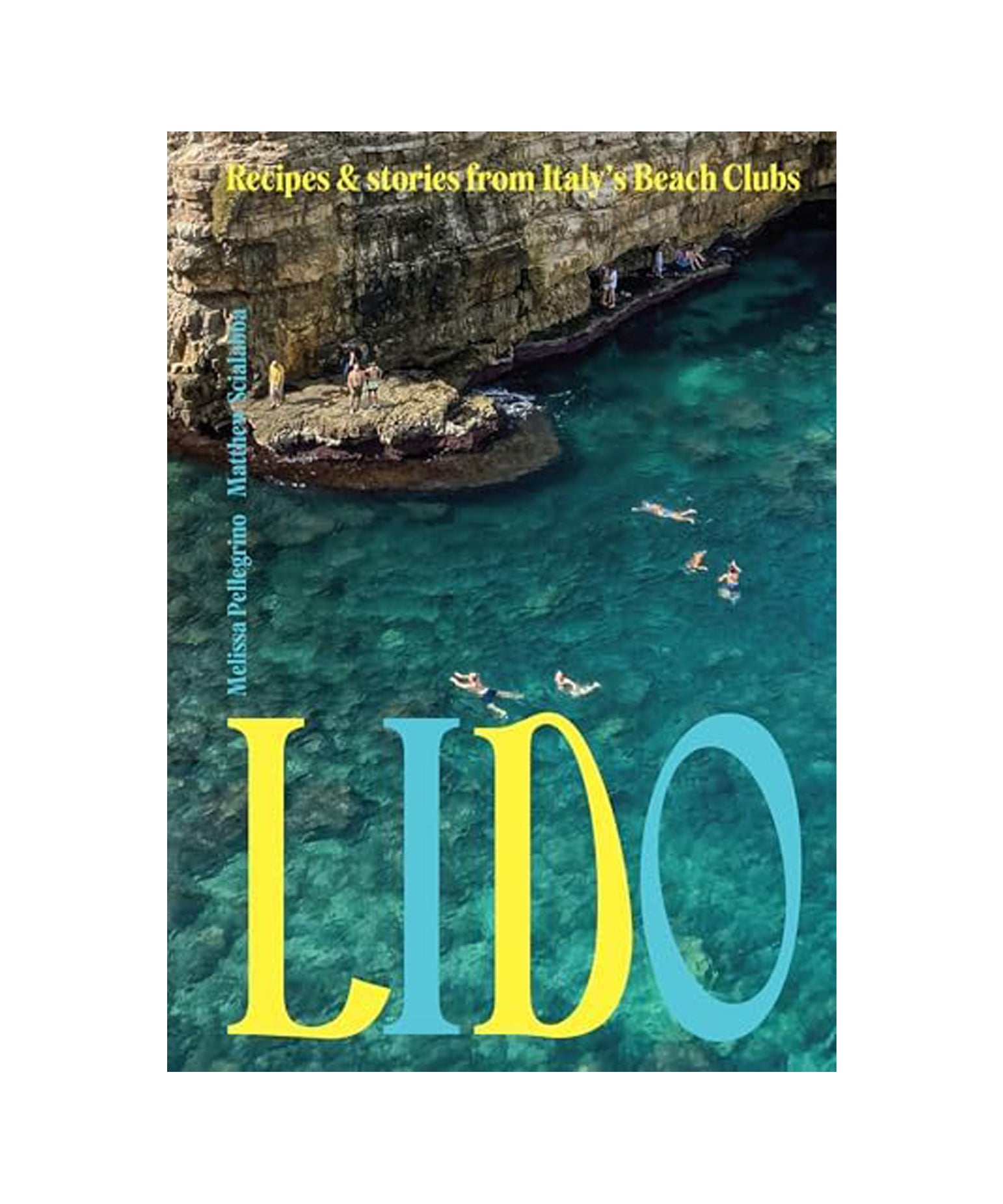 Lido: Recipes and Stories from Italy's Beach Clubs