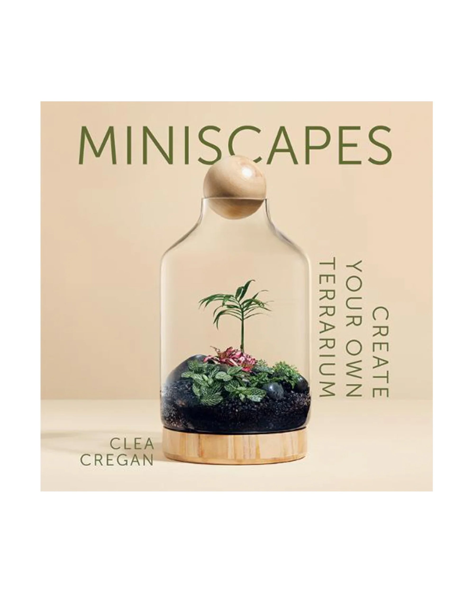 Miniscapes: Create your own terrarium