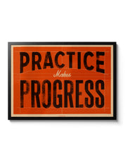 Practice Makes Progress