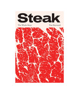 Steak: The Whole Story
