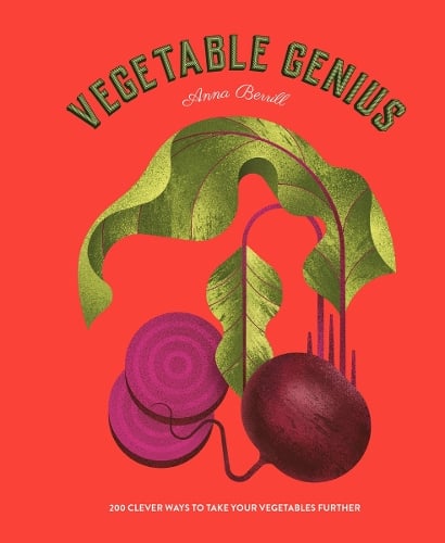Vegetable Genius: 200 clever ways to take your vegetables further (Hardback)