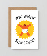 "You Made Someone!" Baby Greeting Card