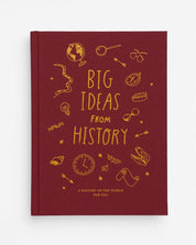 The Every Space hardback clothbound Big Ideas From History children's book with illustrations by Anna Doherty and published by School of Life