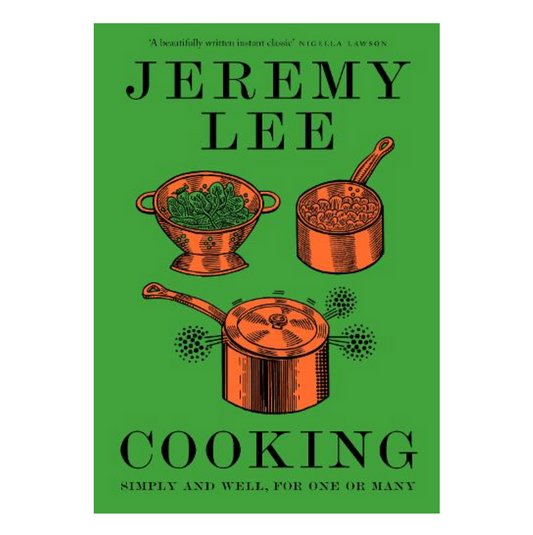 Cooking: Simply and Well, for One or Many